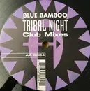 12inch Vinyl Single - Blue Bamboo - Tribal Night (Club Mixes)