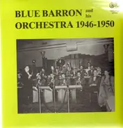 Blue Barron - And His Orchestra - 1946-1950