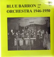 Blue Barron - And His Orchestra - 1946-1950