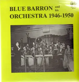 Blue Barron - And His Orchestra - 1946-1950