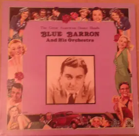 Blue Barron And His Orchestra - The Great American Dance Bands