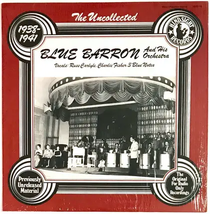 Blue Barron And His Orchestra - The Uncollected Blue Barron, 1938-1941