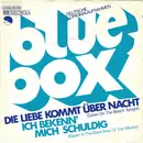 7inch Vinyl Single - Blue Box - Die Liebe Kommt Über Nacht (Down On The Beach Tonight) / Ich Bekenn'  Mich Schuldig (Kissin' In The Back Row Of The Movies)