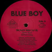 Blue Boy - Trolley Ride / Hip Hop Will Never Stop