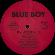 Blue Boy - Trolley Ride / Hip Hop Will Never Stop