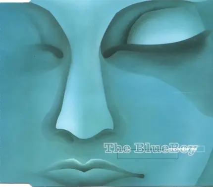 Blue Boy - Remember Me (Remixes)
