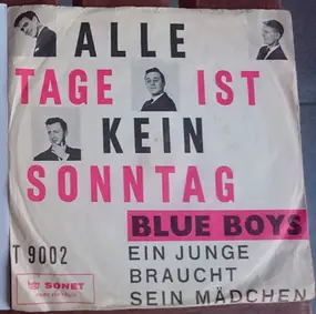 The Blue Boys - Alle Tage Ist Kein Sonntag