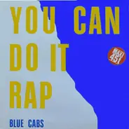 Blue Cabs - You Can Do It Rap