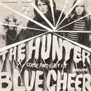 7inch Vinyl Single - Blue Cheer - The Hunter