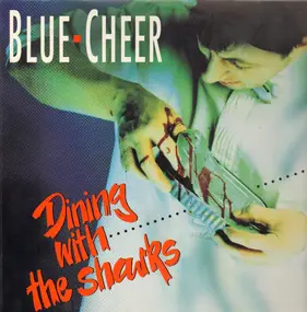 Blue Cheer - Dining with the Sharks