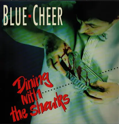 Blue Cheer - Dining with the Sharks
