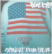 Blue Eyes - Straight From The UK