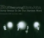 Blue Featuring Elton John - Sorry Seems To Be The Hardest Word