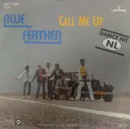 Blue Feather - Call Me Up