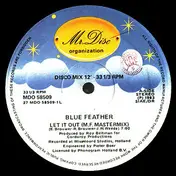 Blue Feather - Let It Out (M.F. Mastermix)