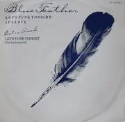 12inch Vinyl Single - Blue Feather - Let's Funk Tonight / It's Love