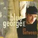 CD - Blue George Band - In Between