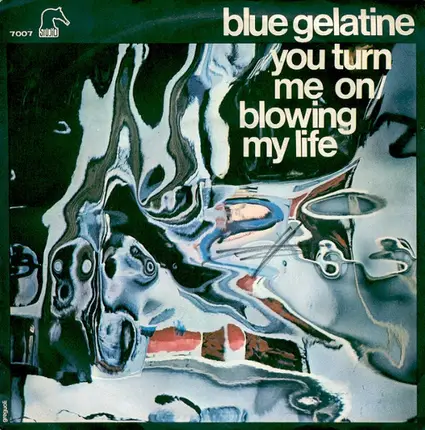 Blue Gelatine - You Turn Me On / Blowing My Life