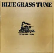 LP - Blue Grass Tune - New River Train