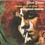 7inch Vinyl Single - Blue Haze - Smoke Gets In Your Eyes / Unchained Melody