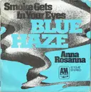 7inch Vinyl Single - Blue Haze - Smoke Gets In Your Eyes
