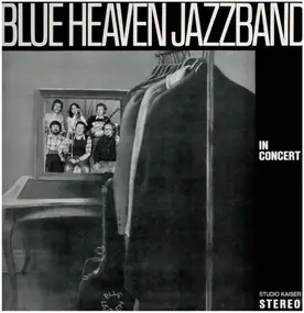 Blue Heaven Jazzband - In Concert