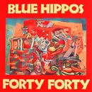 LP - Blue Hippos - Forty Forty