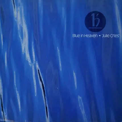 Blue In Heaven - Julie Cries