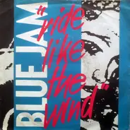 Blue Jam - Ride Like The Wind
