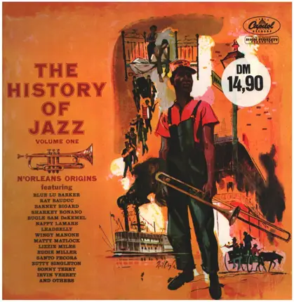 Blue Lu Barker, Ray Bauduc, Barney Bigard a.o. - The History Of Jazz Vol.1