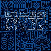 Blue Lab Beats - Xover