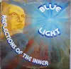 LP - Blue Light - Reflections Of The Inner - + insert
