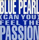 12'' - Blue Pearl - (Can You) Feel The Passion