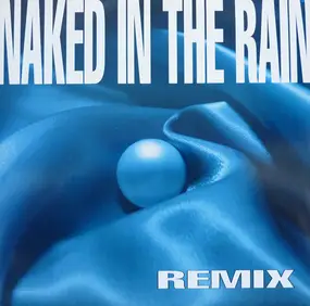 Blue Pearl - Naked In The Rain (Remix)