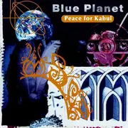 CD - Blue Planet - Peace For Kabul