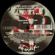 12inch Vinyl Single - Blue Productions Presents The Soul Creatures Featuring Gill Hicks - Was That All It Was