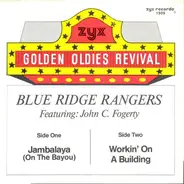 Blue Ridge Rangers Featuring: John Fogerty - Jambalaya / Workin' On A Building