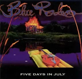 Blue Rodeo - Five Days in July