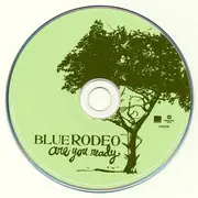 CD - Blue Rodeo - Are You Ready