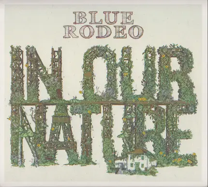 Blue Rodeo - In Our Nature