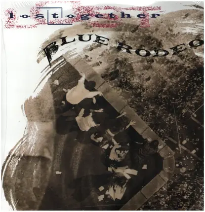 Blue Rodeo - Lost Together