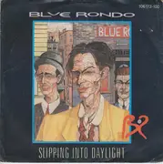 7inch Vinyl Single - Blue Rondo À La Turk - Slipping Into Daylight