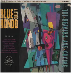 Blue Rondo a la Turk - The Heavens Are Crying