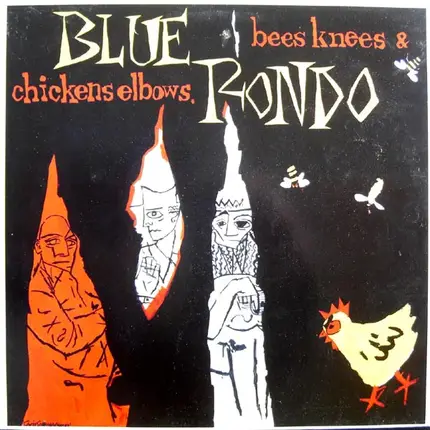 Blue Rondo - Bees Knees & Chicken Elbows