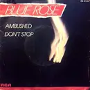 7inch Vinyl Single - Blue Rose - Ambushed / Don't Stop