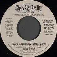 Blue Rose - Don't You Know (Ambushed)