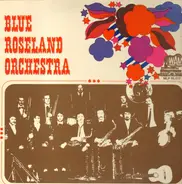 Blue Roseland Orchestra - Blue Roseland Orchestra