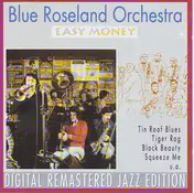 Blue Roseland Orchestra - Easy Money