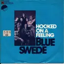 7inch Vinyl Single - Blue Swede - Hooked On A Feeling / Pinewood Rally
