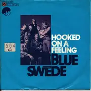 7inch Vinyl Single - Blue Swede - Hooked On A Feeling / Pinewood Rally